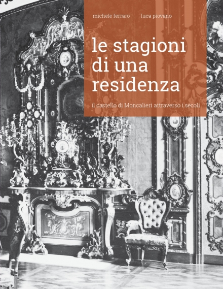 MONCALIERI - Un libro per scoprire i segreti del castello reale